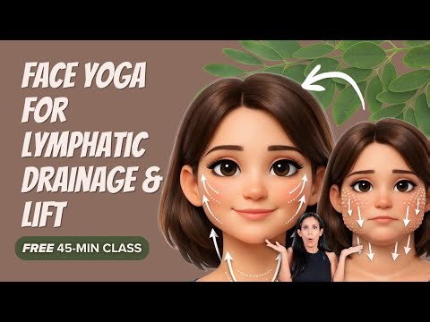 Face Yoga for Lymphatic Drainage & Lift | De-Puff & Glow (45 Min)