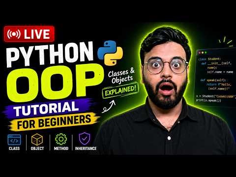 🔥 Python Developer Series #5 | Python OOP, Classes, Objects, init & self | Learn Python Live