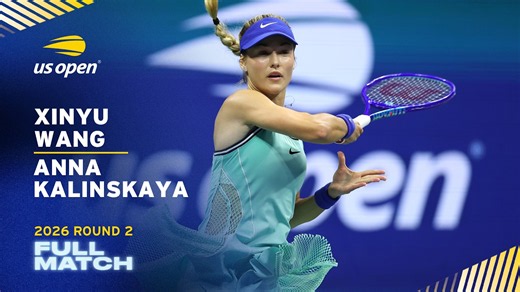Xinyu Wang vs. Anna Kalinskaya Full Match | 2026 US Open Round 2