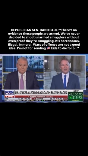 Senator Rand Paul has voiced strong opposition to the use of force against unarmed smugglers, calling it "illegal and immoral." He criticized the U.S. government's stance on oil blockades, asserting that while these actions might align with U.S. laws, they are not necessarily illegal under the laws of other nations. Paul expressed concerns that such measures could provoke conflict, emphasizing that war should be a last resort, only justified in self-defense, such as after the attacks on 9/11 or 