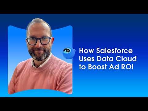 Boost Advertising ROI: Data Cloud & Salesforce Platform Integration | Salesforce
