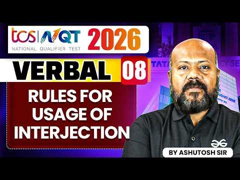 TCS NQT 2026 | Verbal 08 | Rules For Usage Of Interjection | TCS NQT Preparation