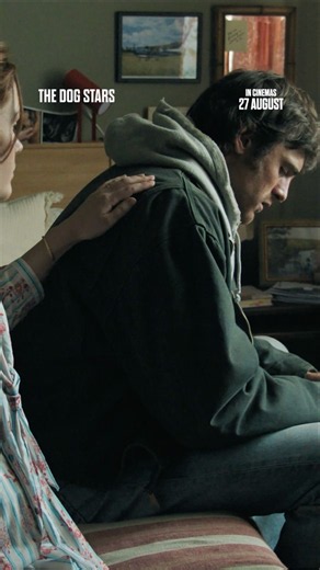 The Dog Stars | The World That Was | In Cinemas 27 August