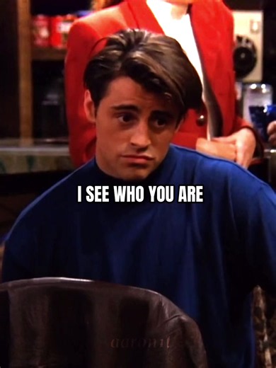 Joey Tribbiani Friends Edit — I See Who You Are My Enemy