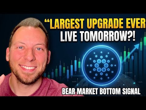 CARDANO ADA - "Largest Upgrade Ever" Live Tomorrow?! Bear Market Bottom Signal?! Big Updates!