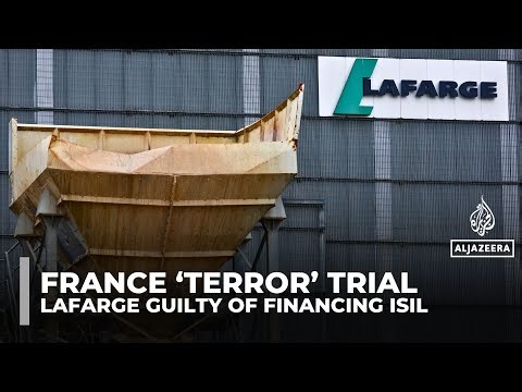 French cement giant Lafarge found guilty of financing ISIL in Syria