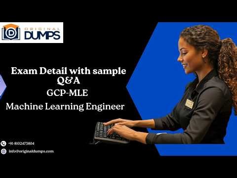 GCP-MLE Machine Learning Engineer – Sample Questions & Quick Exam Guide