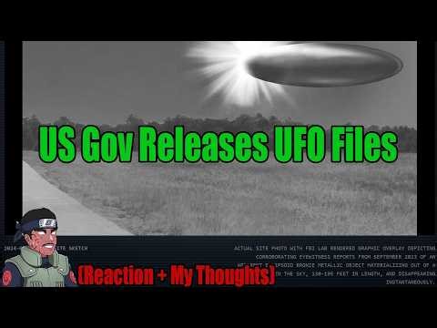 US Government UFO Files (Reaction + My Thoughts)