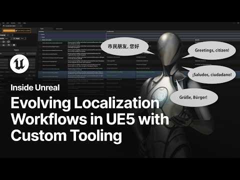 Evolving Localization Workflows in UE5 with Custom Tooling | Inside Unreal