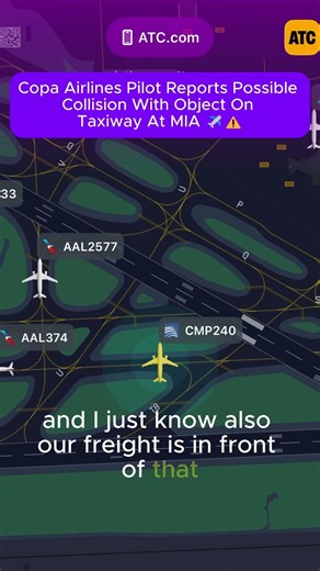Copa Airlines Pilot Reports Possible Collision With Object On Taxiway At MIA ✈️⚠️