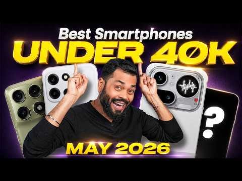Top 5 Best Smartphones Under ₹40000 Budget ⚡ May 2026