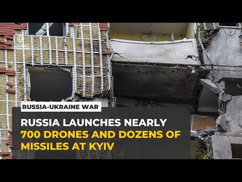 Russia launches nearly 700 drones and dozens of missiles at Kyiv and other cities