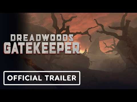 Dreadwoods Gatekeeper - Official Gameplay Trailer