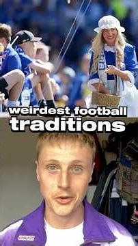 What Are The Weirdest Football Traditions 😵‍💫