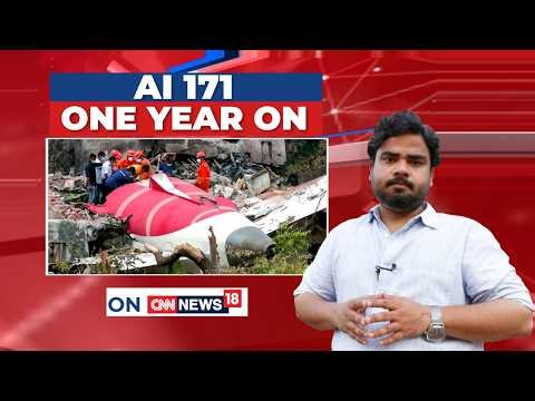 AI171 Ahmedabad Crash Anniversary: Pilots Warn Against Premature Investigation Findings | News18