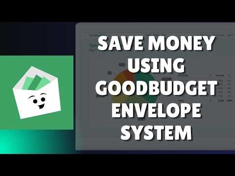 How to Save Money Using Goodbudget Envelope System 2026?