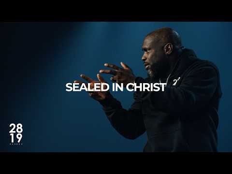 IN CHRIST | Sealed In Christ | Ephesians 1:11-14 | Philip Anthony Mitchell