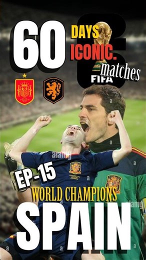EP -15 | Spain vs Netherlands 2010 Final 🏆 | First World Cup Glory 🔥 | Day 15 / 60 Iconic Matches