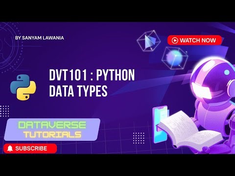 Lecture 7 - Python Data Types in Hindi | Complete Beginner to Advanced Guide | DVT101