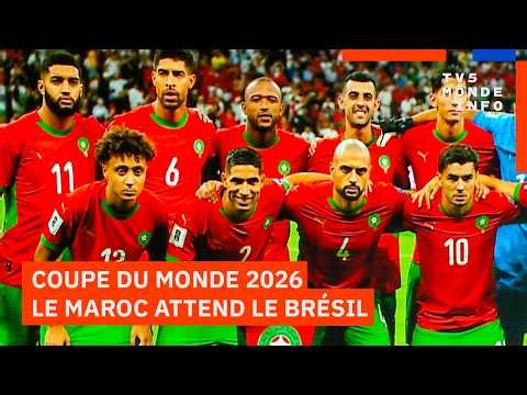 Coupe du monde 2026 : Brésil / Maroc, en premier choc du Mondial