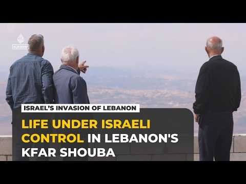 Lebanon’s Kfar Shouba lives under Israeli military orders