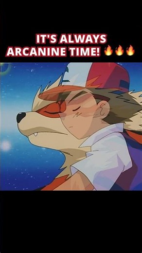 What's your favorite Pokémon and why is it Arcanine?