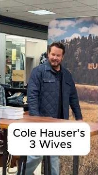 Cole Hauser's 3 Wives