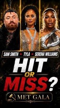Sam Smith, Tyla & Serena: Hit or Miss? | Met Gala 2026