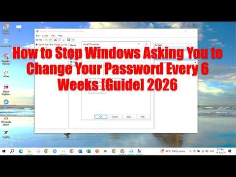 How to Stop Windows Asking You to Change Your Password Every 6 Weeks [Guide] 2026