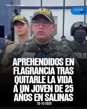 Aprehendidos en flagrancia tras quitarle la vida a un joven en Salinas