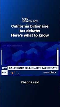 California billionaire tax debate: Here's what to know