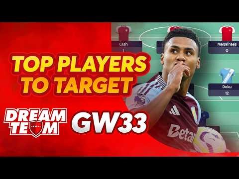 TOP PLAYERS TO TARGET GW33 🎯 | SUN DREAM TEAM ⚽️ FANTASY FOOTBALL TIPS
