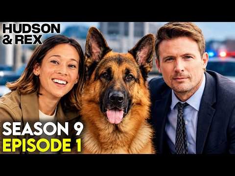 Hudson & Rex Season 9 Episode 1 | Charlie Hudson is FINALLY Back!
