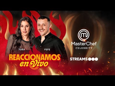 MASTERCHEF CELEBRITY EN VIVO CON LA TORA Y FEFE BONGIORNO