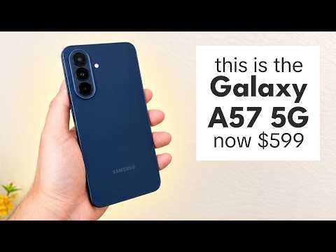 Galaxy A57 5G Just Got MORE Expensive!
