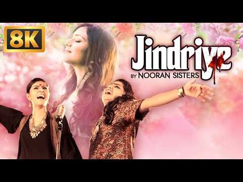 Jindriye (8K Video) | Nooran Sisters | Jassi Nihaluwal | Vijay Dhammi | Latest Punjabi Song 2026