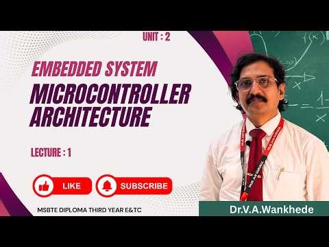 Unit 2: Microcontroller Architecture | Lecture 1 | Types of Microcontrollers (PIC, AVR, ARM)