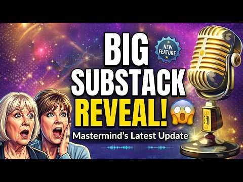 Substacks Latest Updates Revealed in this Weeks Mastermind