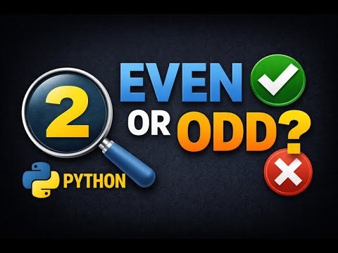 Check Whether a Number Is Even or Odd in Python | Beginner Program