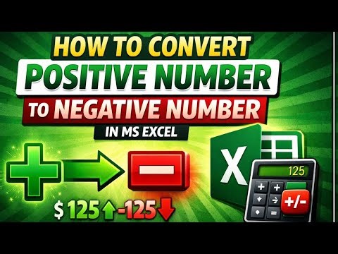 How to Convert Positive Numbers to Negative Numbers in Excel 