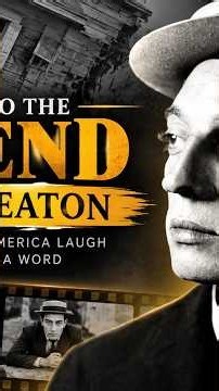 Buster Keaton: Tribute to the Legend Who Made America Laugh