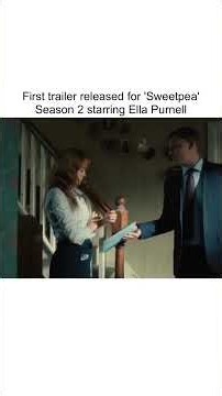 First trailer released for 'Sweetpea' Season 2 starring Ella Purnell