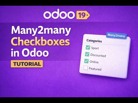 Odoo 19 Tutorial | Many2many Checkboxes in Odoo || Part 50