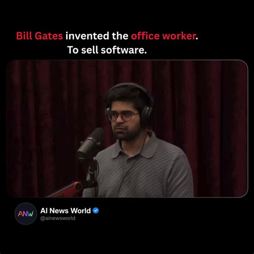 New: Joe Rogan is shocked when Perplexity AI CEO Aravind Srinivas explains how Bill Gates tricked all of America into becoming office workers:
