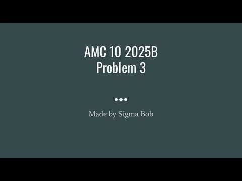 AMC 10 2025B Problem 3