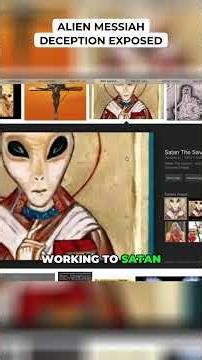 Alien Messiah Deception Exposed