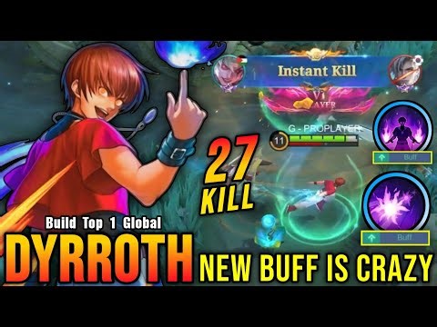 27 Kills!! New Buffed Dyrroth is Crazy!! - Build Top 1 Global Dyrroth ~ MLBB