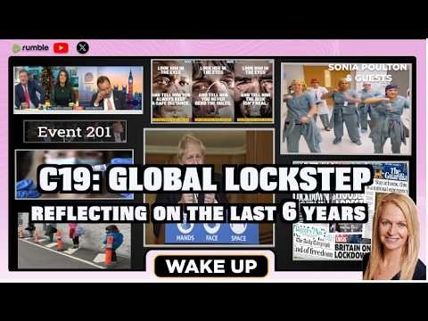 EP. 192 WAKE UP INVESTIGATES: C19 - SIX YEARS ON: 13 MARCH 2026