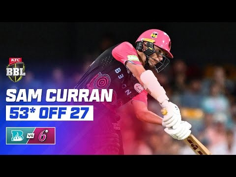Sam Curran Seals Sixers' Place In BBL Finals | #BBL15