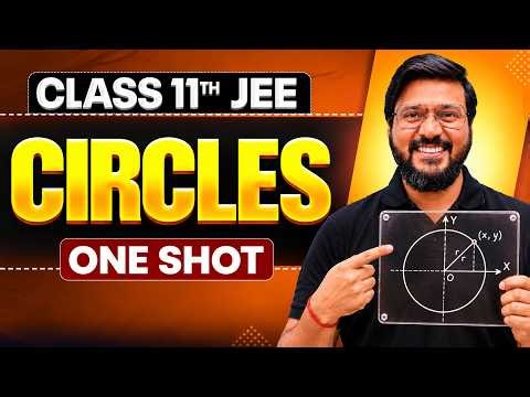 CIRCLES in One Shot | All Concepts & PYQs Covered | Class 11th JEE Maths